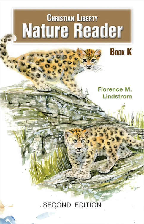 Christian Liberty Nature Reader: Book K, 2nd edition