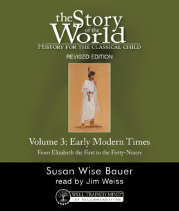 The Story of the World Vol. 3: Early Modern Times, Revised Edition Audiobook