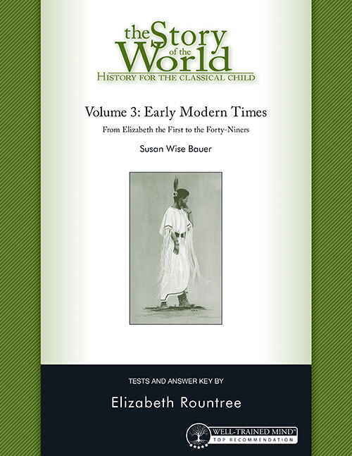 The Story of the World Vol. 3: Early Modern Times, Test Book