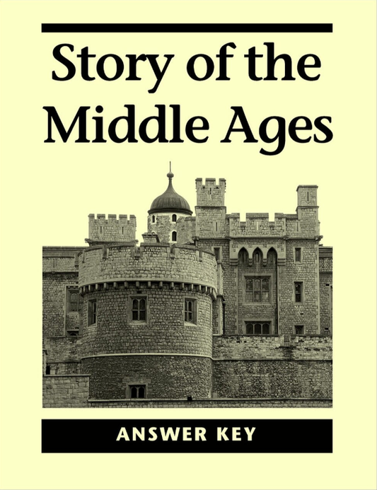 Story of the Middle Ages - Answer Key