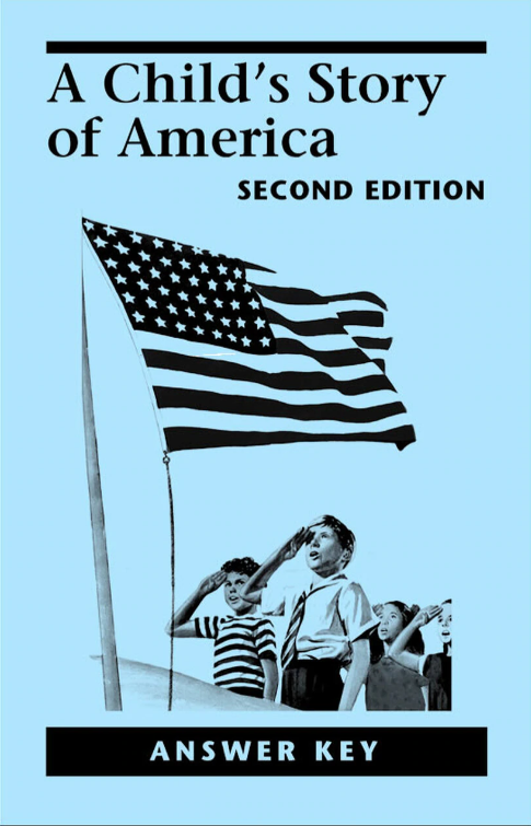 Child's Story of America, 2nd edition - Answer Key