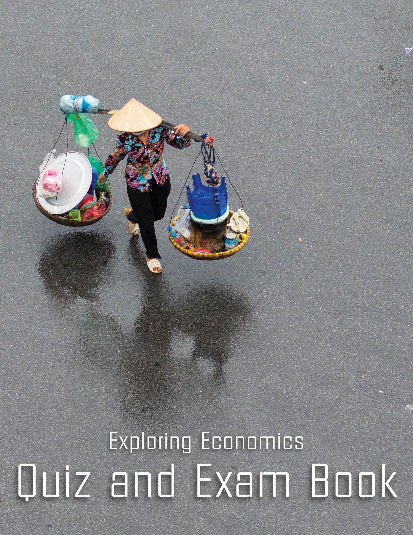 Exploring Economics Quiz & Exam Book (2016)