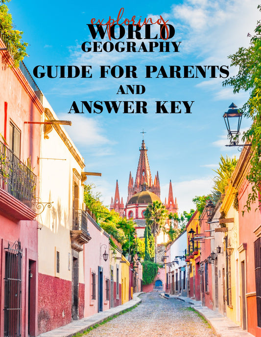 Exploring World Geography Guide for Parents and Answer Key (2020)