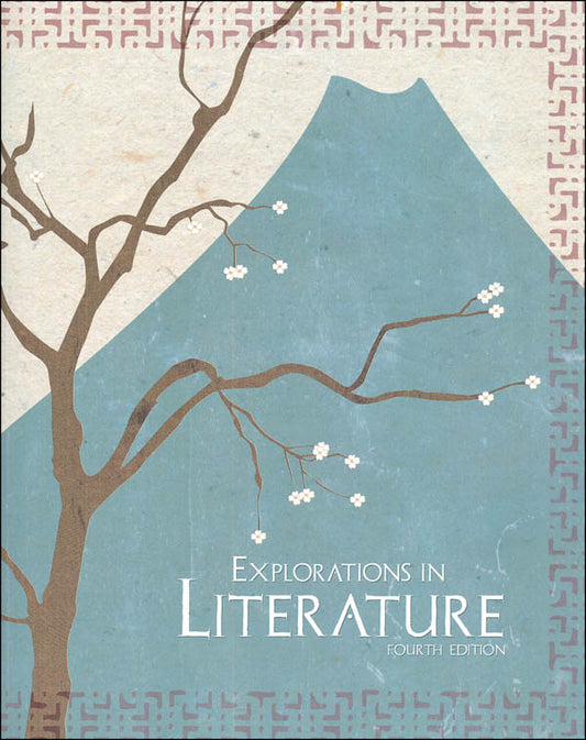 Explorations in Literature Student Text (4th ed.)