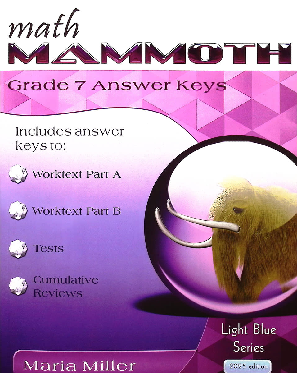 Math Mammoth Grade 7 Answer Key Light Blue Series (Color Version, 2025 Edition)