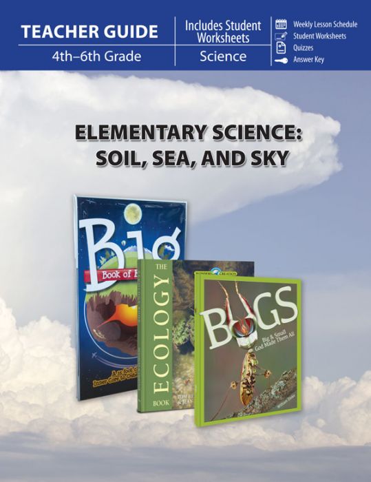 Elementary Science: Soil, Sea, & Sky (Curriculum Pack)