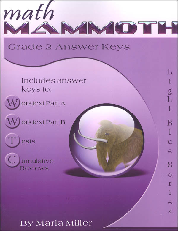 Math Mammoth Grade 2 Answer Key Light Blue Series (Color Version)