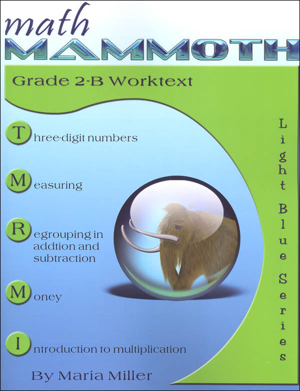 Math Mammoth Grade 2-B Worktext Light Blue Series (Color Version)