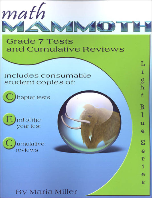 Math Mammoth Grade 7 Test/Review Light Blue Series (Color Version)