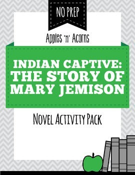 Indian Captive: The Story of Mary Jemison - Novel Activity Pack