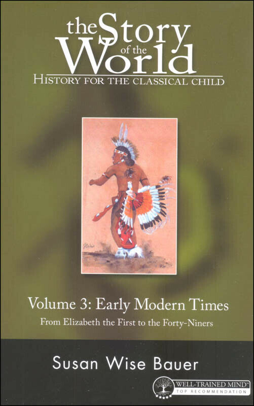 The Story of the World Vol. 3: Early Modern Times, Text