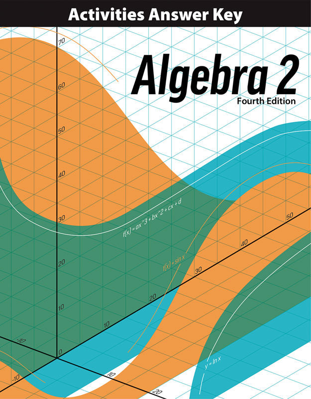 Algebra 2 Activities Answer Key, 4th ed.