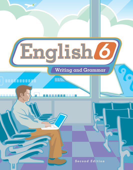 English 6 Student Worktext (2nd ed.)