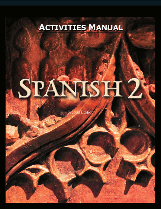 Spanish 2 Student Text Activities Manual, 2nd ed.