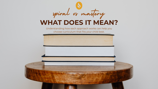 Spiral vs. Mastery: Which Homeschool Curriculum Approach Is Right for Your Child?