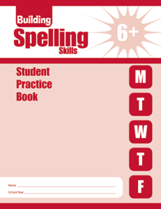 Building Spelling Skills, Grade 6 - Student Workbook