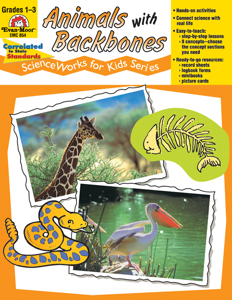 ScienceWorks for Kids: Animals with Backbones, Grades 1-3 - Teacher Reproducibles