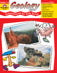 ScienceWorks for Kids: Geology, Grades 1-3 - Teacher Reproducibles