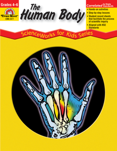 ScienceWorks for Kids: The Human Body, Grades 4-6+ - Teacher Reproducibles