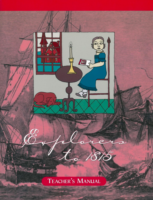 Explorers to 1815 Teacher Manual Homeschool