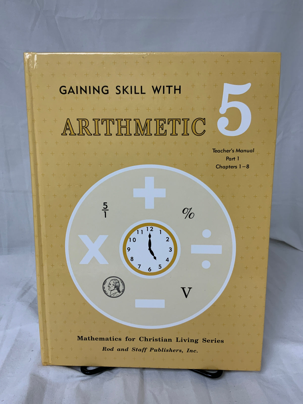 Rod & Staff Gaining Skill with Arithmetic Grade 5 Teacher's Manual