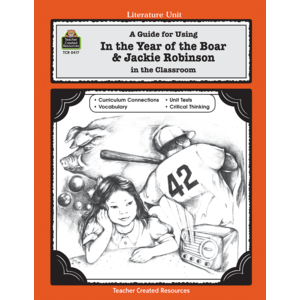 A Guide for Using In the Year of the Boar & Jackie Robinson in the Classroom (Study Guide)