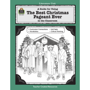 A Guide for Using The Best Christmas Pageant Ever in the Classroom (Study Guide)