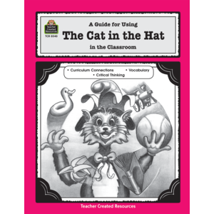 A Guide for Using The Cat in the Hat in the Classroom (Study Guide)