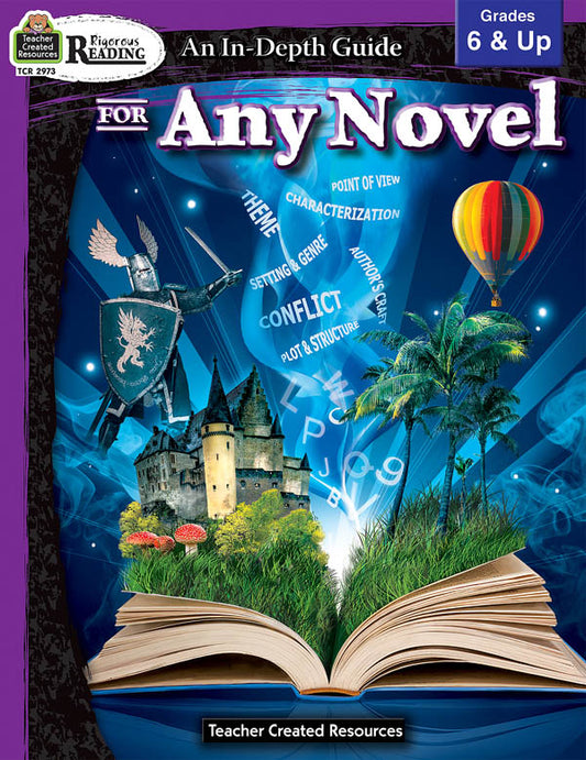 Rigorous Reading: An In-Depth Guide for Any Novel Grade 6-Up (Study Guide)