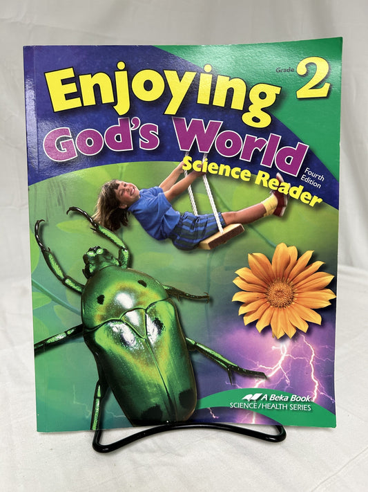 Abeka Enjoying God's World (4th Ed.) Grade 2 Science Reader