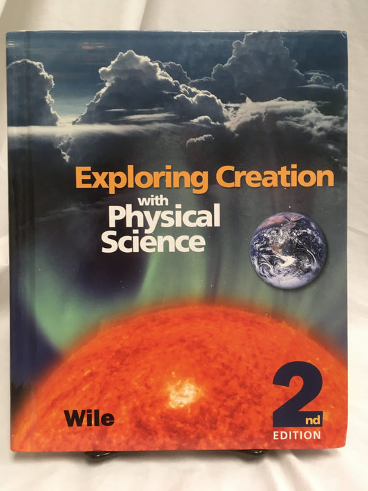 Exploring Creation with Physical Science (2nd Ed.) Textbook
