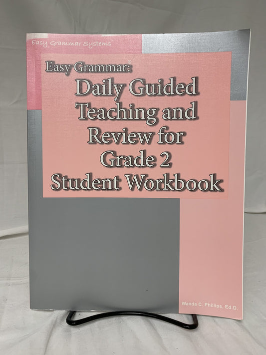 Easy Grammar: Daily Guided Teaching and Review for Grade 2 Student Workbook