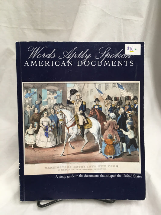 Words Aptly Spoken: American Documents