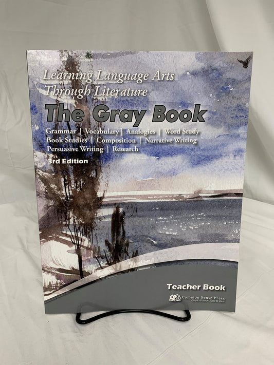 Learning Language Arts Through Literature: The Gray Book - Teacher Book (3rd Ed.)