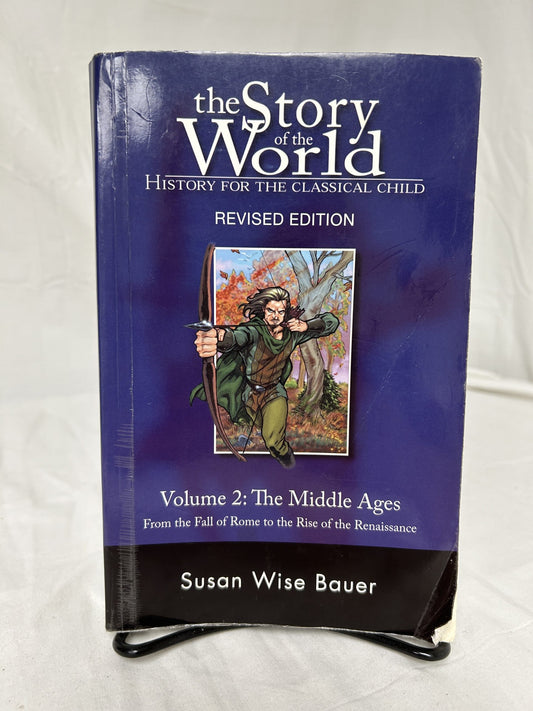 The Story of the World Volume 2 Textbook (Revised Edition)