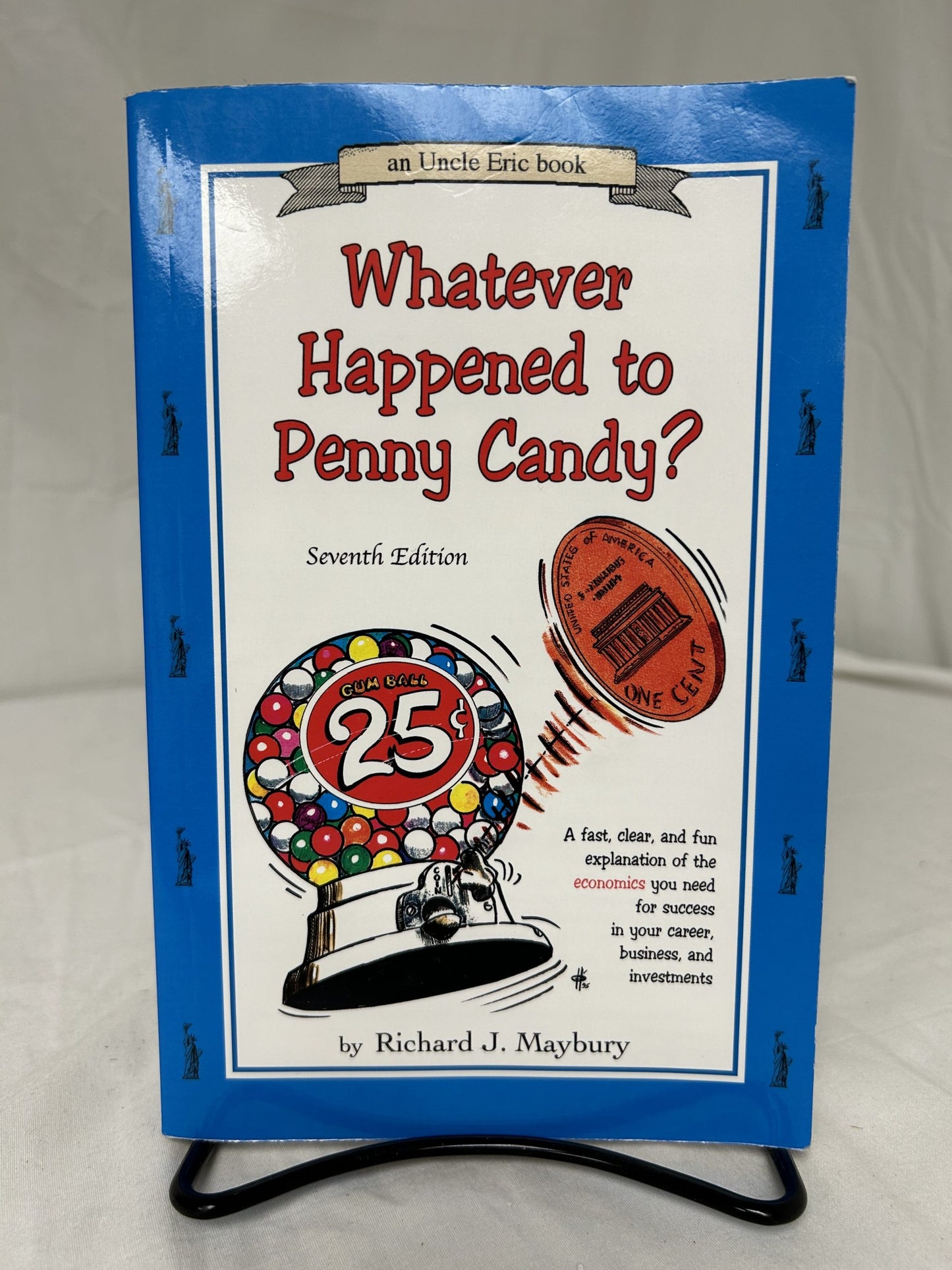 Whatever Happened to Penny Candy? (7th Ed.)