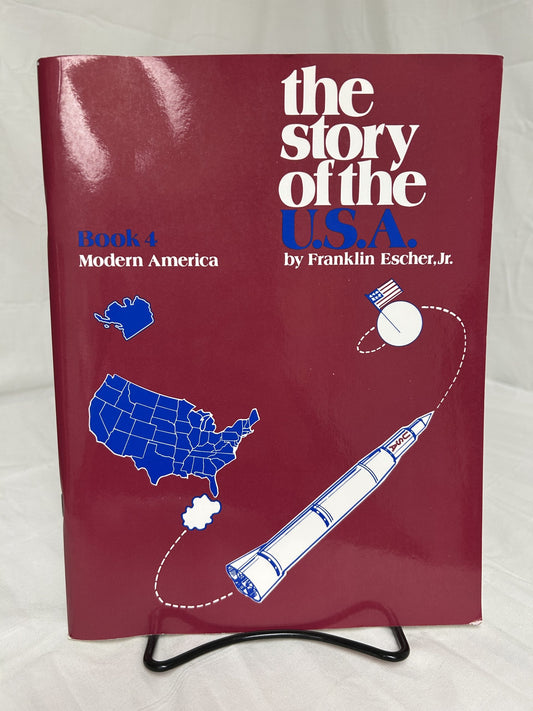 The Story of the U.S.A. Book 4 Modern America