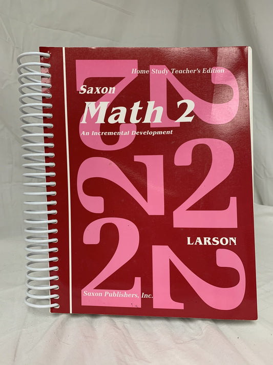 Saxon Math 2: An Incremental Development - Home Study Teacher's Edition