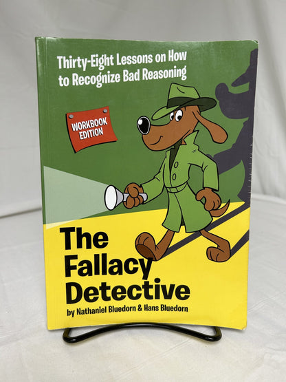 The Fallacy Detective and The Thinking Toolbox