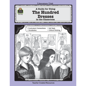 A Guide for Using The Hundred Dresses in the Classroom (Study Guide)