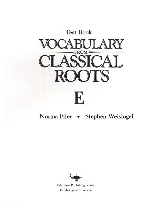 Vocabulary from Classical Roots Book E Test (Grade 11)