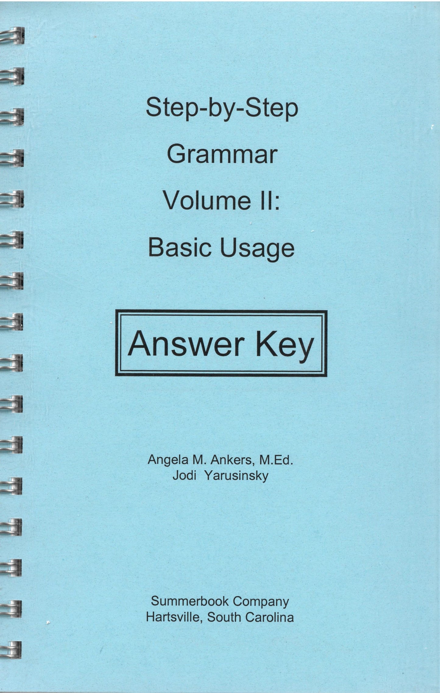 Step-by-Step Grammar Volume 2: Basic Usage Answer Key