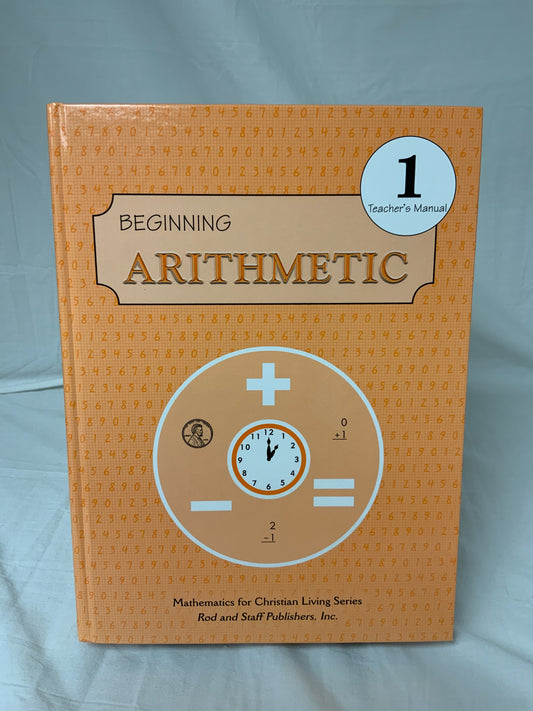 Rod & Staff Beginning Arithmetic Grade 1 Teacher's Manual