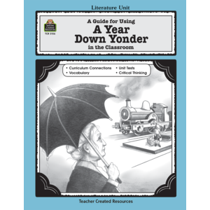 A Guide for Using A Year Down Yonder in the Classroom (Study Guide)