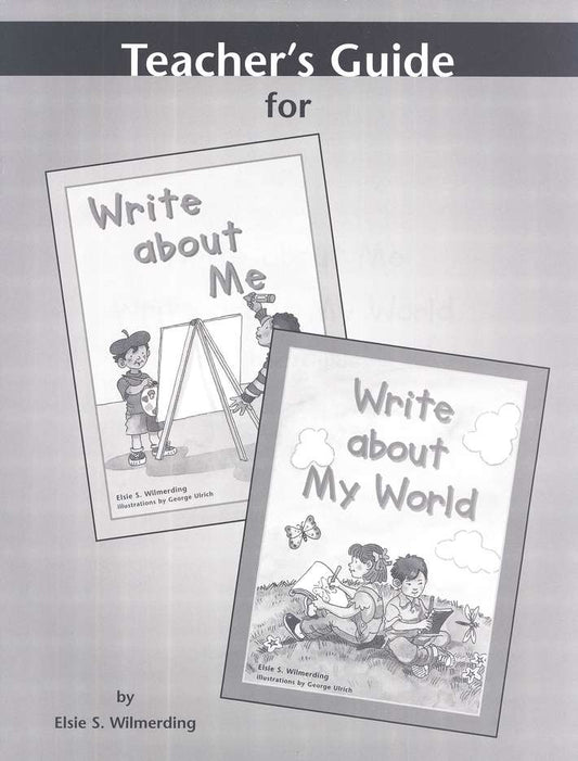 Write about Me and Write about My World Teachers Guide (Grade 1)