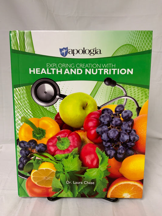 Exploring Creation with Health and Nutrition (1st Ed.) Textbook