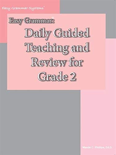 Easy Grammar: Daily Guided Teaching & Review for Grade 2 Teacher Edition