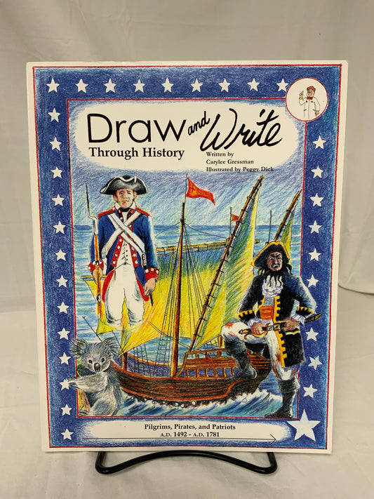 Draw and Write Through History: Pilgrims, Pirates, and Patriots