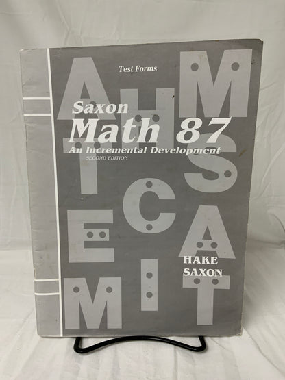 Saxon Math 87 (2nd Ed.) Test Forms