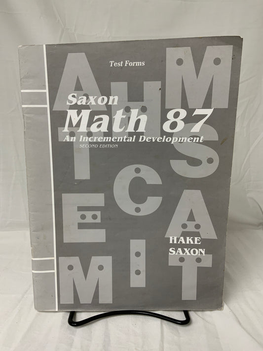 Saxon Math 87 (2nd Ed.) Test Forms